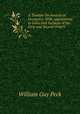 A Treatise On Analytical Geometry: With Applications to Lines and Surfaces of the First and Second Orders, William Guy Peck 