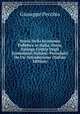 Storia Della Economia Pubblica in Italia, Ossia, Epilogo Critico Degli Economisti Italiani: Preceduto Da Un' Introduzione (Italian Edition), Giuseppe Pecchio 
