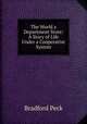 The World a Department Store: A Story of Life Under a Co?perative System, Bradford Peck 