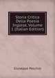 Storia Critica Della Poesia Inglese, Volume 1 (Italian Edition), Giuseppe Pecchio 