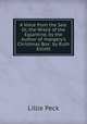 A Voice from the Sea: Or, the Wreck of the Eglantine, by the Author of 'margery's Christmas Box'. by Ruth Elliott, Lillie Peck 