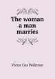 The woman a man marries, Victor Cox Pedersen 