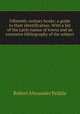 Fifteenth-century books: a guide to their identification. With a list of the Latin names of towns and an extensive bibliography of the subject, Robert Alexander Peddie 