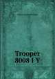 Trooper 8008 I Y., Sidney Cornwallis Peel 