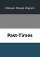 Past-Times, William Meade Pegram 