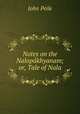 Notes on the Nalopakhyanam; or, Tale of Nala, John Peile 