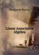 Linear Associative Algebra, Benjamin Peirce 