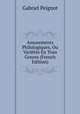 Amusements Philologiques, Ou Varietes En Tous Genres (French Edition), Gabriel Peignot 