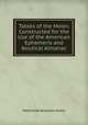 Tables of the Moon; Constructed for the Use of the American Ephemeris and Anutical Almanac, PROFESSOR BENJAMIN PEIRCE 
