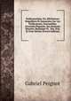 Pr?dicatoriana: Ou, R?v?lations Singuli?res Et Amusantes Sur Les Pr?dicateurs; Entrem?l?es D'extraits Piquants, Des Sermons Bizarres, Burlesque Et . Xve, Xvie Et Xviie Si?cles (French Edition), Gabriel Peignot 