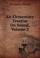 An Elementary Treatise On Sound, Volume 2, Benjamin Peirce 