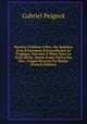 Histoire D'h?l?ne Gillet, Ou, Relation D'un ?v?nement Extraordinaire Et Tragique, Survenu ? Dijon Dans Le Xviie Si?cle: Suivie D'une Notice Sur Des . Usages Bizarres En Mati?r (French Edition), Gabriel Peignot 