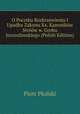 O Pocztku Rozkrzewieniu I Upadku Zakonu Xx. Kanonikow Stroow w. Grobu Jerozolimskiego (Polish Edition), Piotr Pkalski 