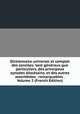 Dictionnaire universel et complet des conciles: tant generaux que particuliers, des principaux synodes diocesains, et des autres assemblees . remarquables . Volume 2 (French Edition), 