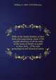 Wills of the Smith families of New York and Long Island, 1664-1794: careful abstracts of all the wills of the name of Smith recorded in New York, . 1794, with genealogical and historical notes:, William S. 1840-1918 Pelletreau 