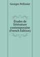 Etudes de litterature contemporaine (French Edition), Georges Pellissier 