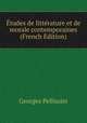 Etudes de litterature et de morale contemporaines (French Edition), Georges Pellissier 
