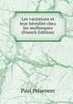 Les variations et leur heredite chez les mollusques (French Edition), Paul Pelseneer 