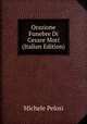 Orazione Funebre Di Cesare Mori (Italian Edition), Michele Pelosi 
