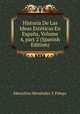 Historia De Las Ideas Est?ticas En Espa?a, Volume 4, part 2 (Spanish Edition), Marcelino Menendez y Pelayo 