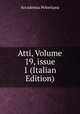 Atti, Volume 19, issue 1 (Italian Edition), Accademia Peloritana 