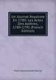 Un Journal Royaliste En 1789: Les Actes Des Apotres, 1789-1791 (French Edition), Francisco Antunes Maciel 