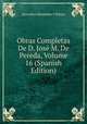 Obras Completas De D. Jose M. De Pereda, Volume 16 (Spanish Edition), Marcelino Menendez y Pelayo 