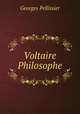 Voltaire Philosophe, Georges Pellissier 