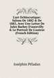 L'art Ochlocratique: Salons De 1882 & De 1883, Avec Une Lettre De Jules Barbey D'aurevilly & Le Portrait De L'auteur (French Edition), Josephin Peladan 