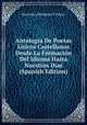 Antologia De Poetas Liricos Castellanos Desde La Formacion Del Idioma Hasta Nuestros Dias (Spanish Edition), Marcelino Menendez y Pelayo 