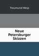 Neue Petersburger Skizzen (German Edition), Treumund Welp 