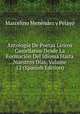 Antologia De Poetas Liricos Castellanos Desde La Formacion Del Idioma Hasta Nuestros Dias, Volume 12 (Spanish Edition), Marcelino Menendez y Pelayo 