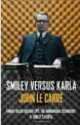 Smiley vs. Karla Omnibus, Carre John Le 
