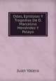 Odas, Epistolas Y Tragedias De D. Marcelino Menendez Y Pelayo, Juan Valera 