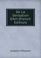 De La Sensation D'Art (French Edition), Josephin Peladan 