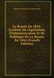 La Russie En 1844: Syst?me De L?gislation, D'Administration Et De Politique De La Russie En 1844 (French Edition), Vikenti Stanislavovich Pelchinski 