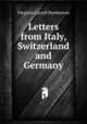 Letters from Italy, Switzerland and Germany, Virginia Carroll Pemberton 