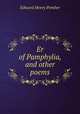 Er of Pamphylia, and other poems, Edward Henry Pember 
