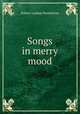 Songs in merry mood, Robert Landon Pemberton 