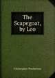 The Scapegoat, by Leo, Christopher Pemberton 