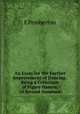 An Essay for the Further Improvement of Dancing: Being a Collection of Figure Dances, of Several Numbers, E Pemberton 