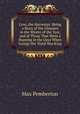 Love, the Harvester: Being a Story of the Gleaners in the Winter of the Year, and of Those That Went a Hunting in the Days When George the Third Was King, Max Pemberton 