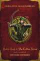 Robin Hood and the Golden Arrow and a World of Other Stories, McCaughrean, Geraldine 