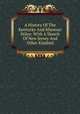 A History Of The Kentucky And Missouri Stiles: With A Sketch Of New Jersey And Other Kindred, 