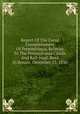 Report Of The Canal Commissioners Of Pennsylvania, Relative To The Pennsylvania Canals And Rail-road. Read In Senate, December 23, 1830, 