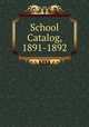 School Catalog, 1891-1892, 