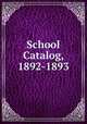 School Catalog, 1892-1893, 