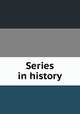 Series in history, 
