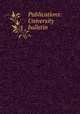 Publications: University bulletin, 