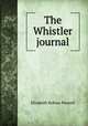 The Whistler journal, E. R. Pennell 
